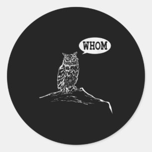 Funny Whom Owl Grammar Englieacher Classic Round Sticker