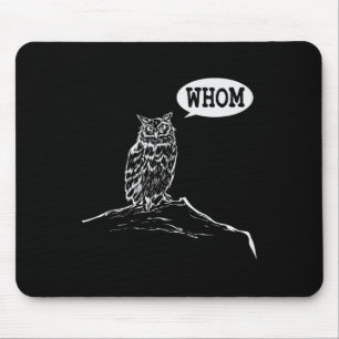 Funny Whom Owl Grammar English Teacher Mouse Pad