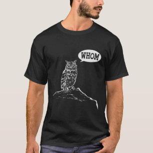 Funny Whom Owl Grammar English Teacher T-Shirt