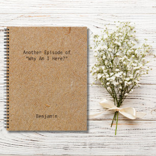 Funny "Why Am I Here?" Personalised Office Meeting Notebook