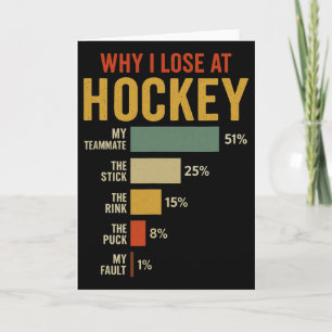 Funny Why I Lose At Hockey Card