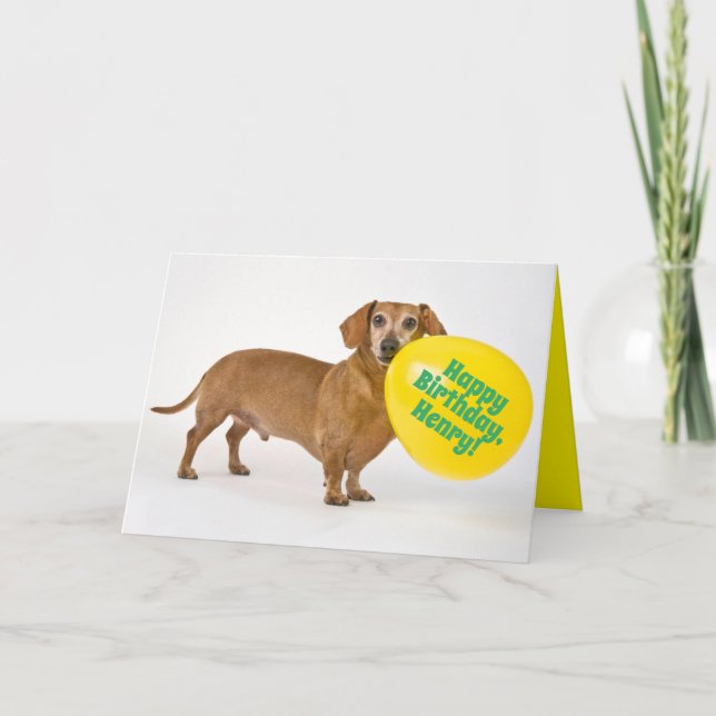 Funny Wiener Dog With Custom Birthday Balloon Card (Front)