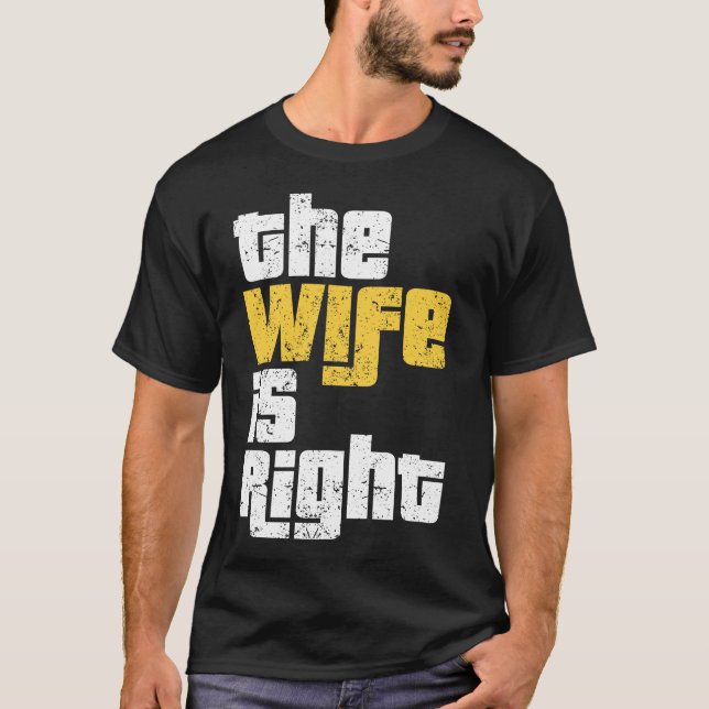 Funny Wife Humour T-Shirt (Front)