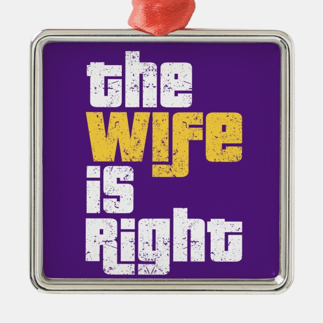 Funny Wife Humour T-Shirt Wrapping Paper Invitatio Metal Ornament (Front)