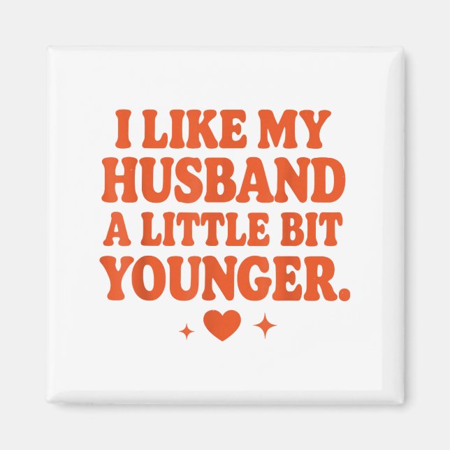 Funny Wife Husband I Like My Husband A Little Bit  Magnet (Front)