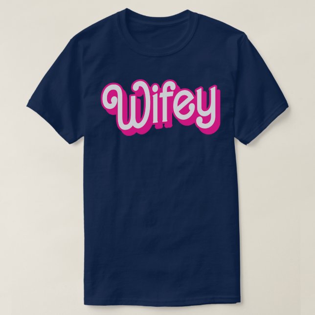 Funny Wifey Newlyweds Wife Gifts Womens Funny Wife T-Shirt (Design Front)