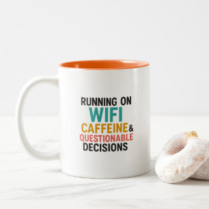 Funny WiFi and Caffeine Quote Coffee Mug