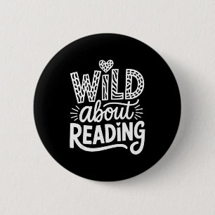 Funny wild about reading  6 cm round badge