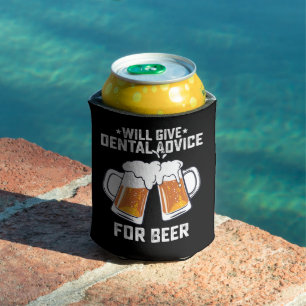 Funny Will Give Dental Advice For Beer Can Cooler