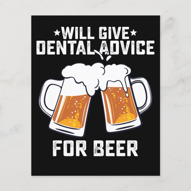 Funny Will Give Dental Advice For Beer Flyer (Front)