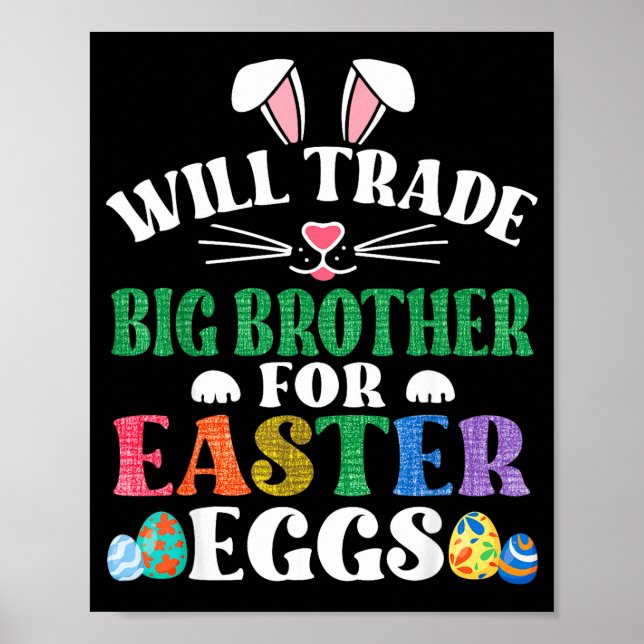 Funny will trade big brother for easter candy bunn poster (Front)