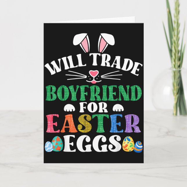 Funny will trade boyfriend for easter candy eggsFu Card (Front)