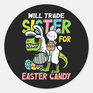 Funny Will Trade Sister For Easter Candy Boys Kids Classic Round Sticker