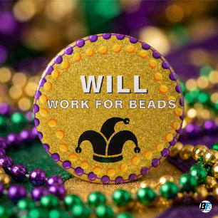 Funny Will Work For Beads Mardi Gras Jester Glitte 6 Cm Round Badge