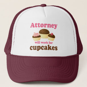 Funny Will Work for Cupcakes Attorney Trucker Hat
