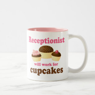 Funny Will Work for Cupcakes Receptionist Two-Tone Coffee Mug