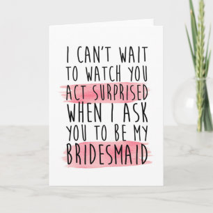 funny will you be my bridesmaid card