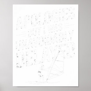 Funny Wind Surfing Windsurfer Watersports Excuse M Poster