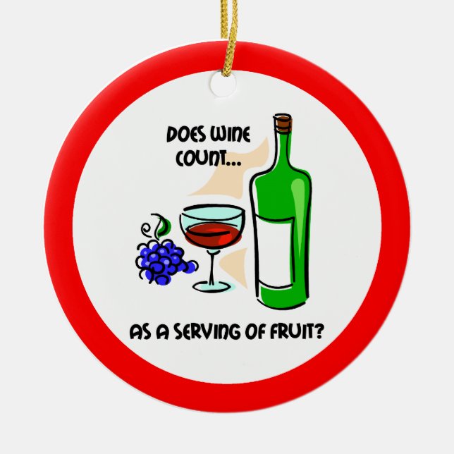 Funny wine ceramic ornament (Front)