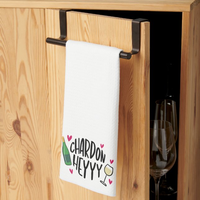 Funny Wine Chardonnay Heyyy Tea Towel (Thirds Fold)