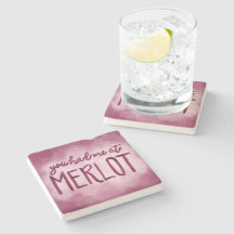 Funny wine coaster wine gift you had me at merlot