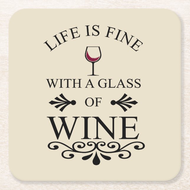 Funny wine drinker quote square paper coaster (Front)
