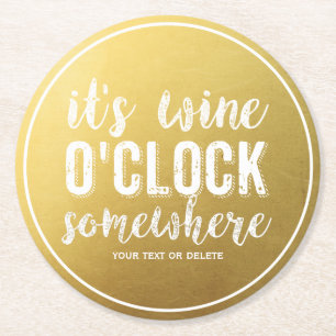 Funny Wine Drinkers Vintage Typography Gold Round Paper Coaster