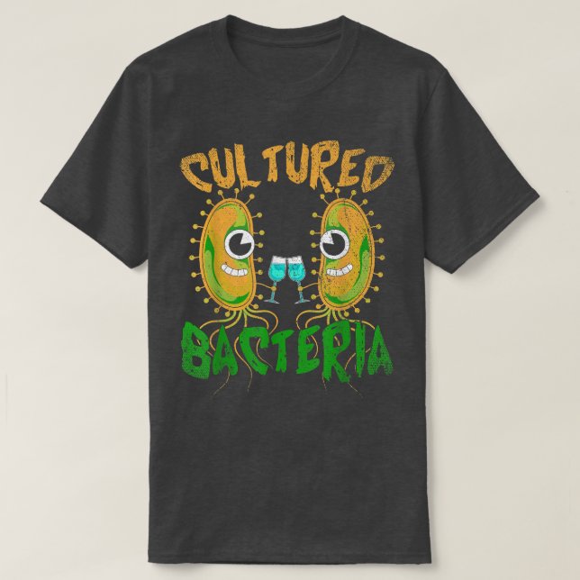 Funny Wine Drinking Biology Science Cultured Bacte T-Shirt (Design Front)