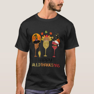 Funny Wine Hallothanksmas Halloween Thanksgiving C T-Shirt