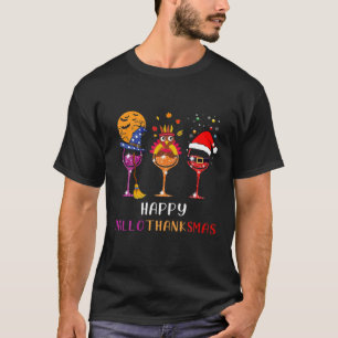 Funny Wine Hallothanksmas Halloween Thanksgiving C T-Shirt