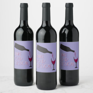 Funny Wine I Make Pour Decisions Comical Wine Label