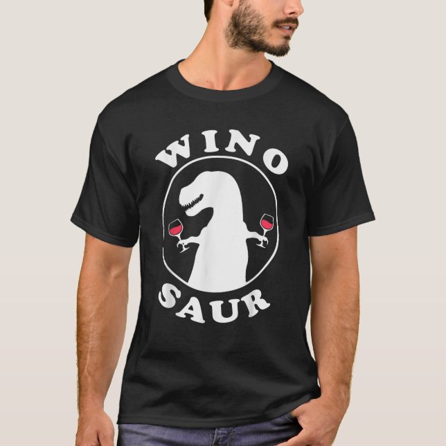 Funny Wine Lover Wino Saur T-Shirt (Front)