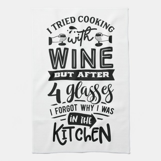 Funny Wine Lovers Quote About Cooking  Tea Towel (Vertical)