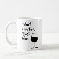Funny Wine Lovers Saying in Black and White 