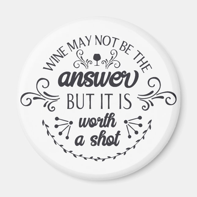 Funny Wine May Not be the Answer Magnet (Front)
