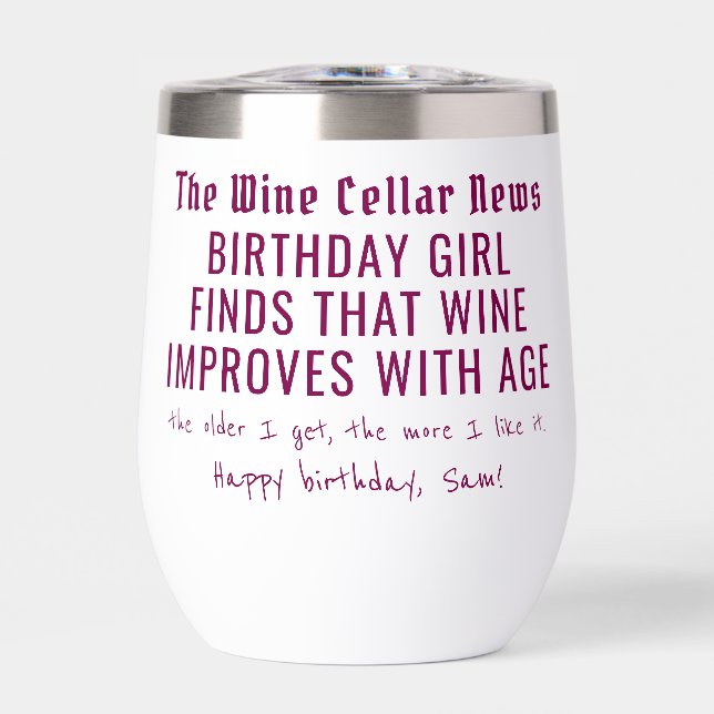 Funny Wine News Wine Improves With Age Customised (Front)