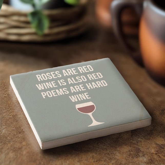 Funny Wine Poem - Wine is Red Poetry is Hard Stone Coaster (Custom Stone Coaster)