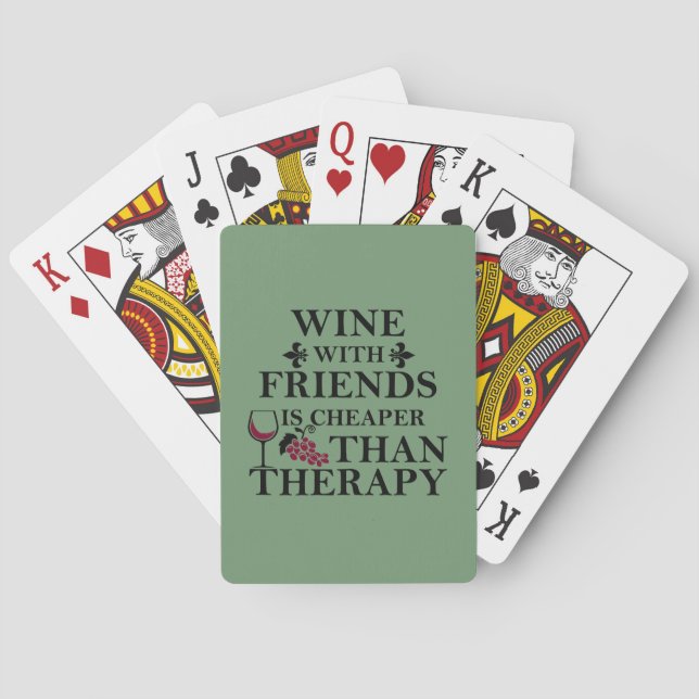 funny wine quote for friends playing cards (Back)