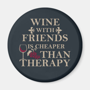 funny wine quote for friends students magnet