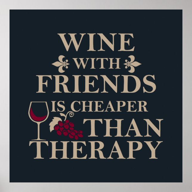funny wine quote for friends students poster (Front)