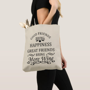 funny wine quote for friends tote bag
