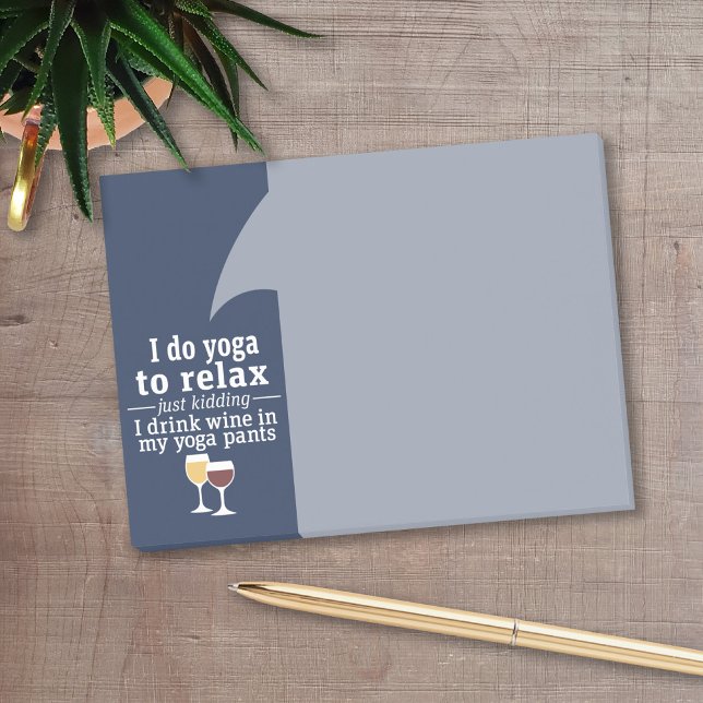 Funny Wine Quote - I drink wine in yoga pants Post-it Notes (Funny wine post it notes!)