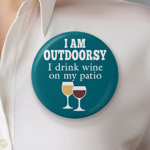 Funny Wine Quote - I drink wine on my patio 6 Cm Round Badge