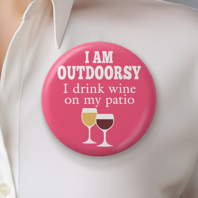 Funny Wine Quote - I drink wine on my patio 6 Cm Round Badge (Custom Button)