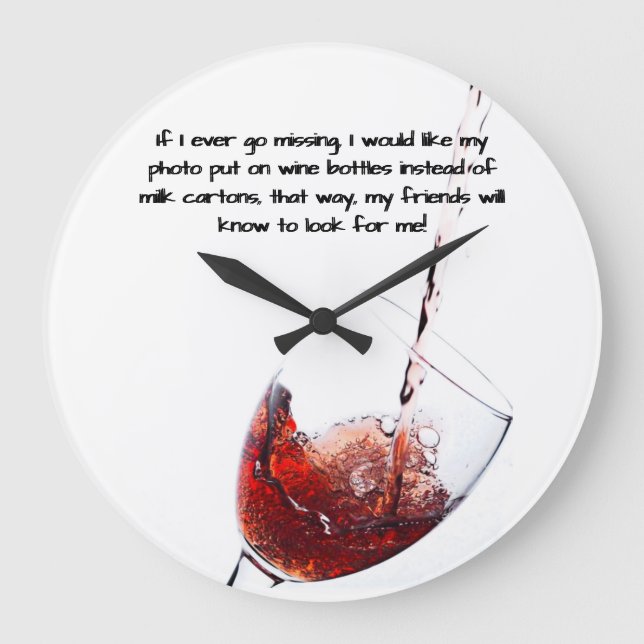Funny Wine Quote  Wall Clock (Front)