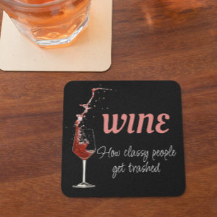 Funny Wine Saying Quote   Coaster