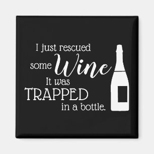 Funny Wine Saying Quote Rescued From Bottle Magnet