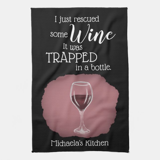 Funny Wine Saying Quote Rescued From Bottle Tea Towel (Vertical)