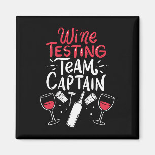 Funny Wine Tasting Team Shirts Magnet