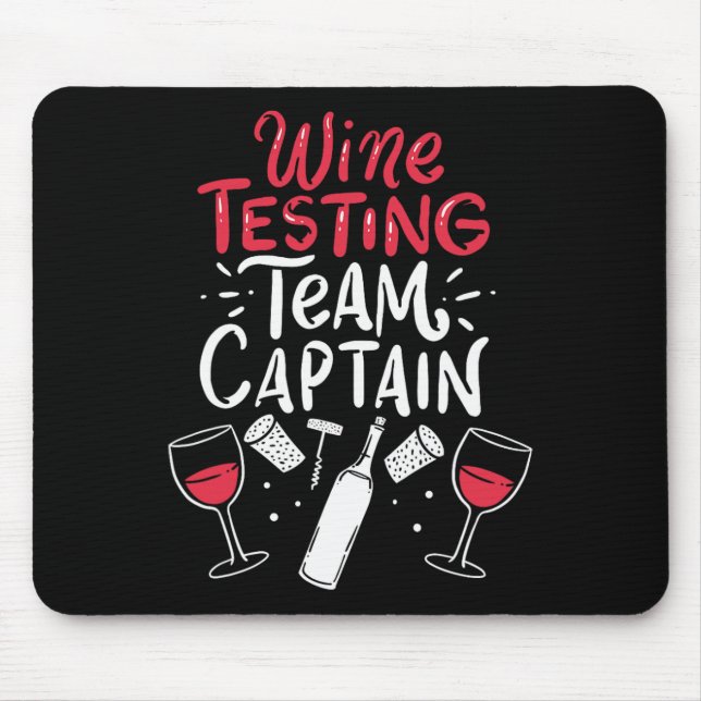 Funny Wine Tasting Team Shirts  Mouse Pad (Front)